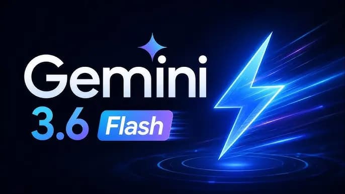 Google-მა Gemini-ს ახალი მოდელები წარადგინა: 3.6 Flash, 3.5 Flash-Lite და სპეციალიზებული Flash Cyber